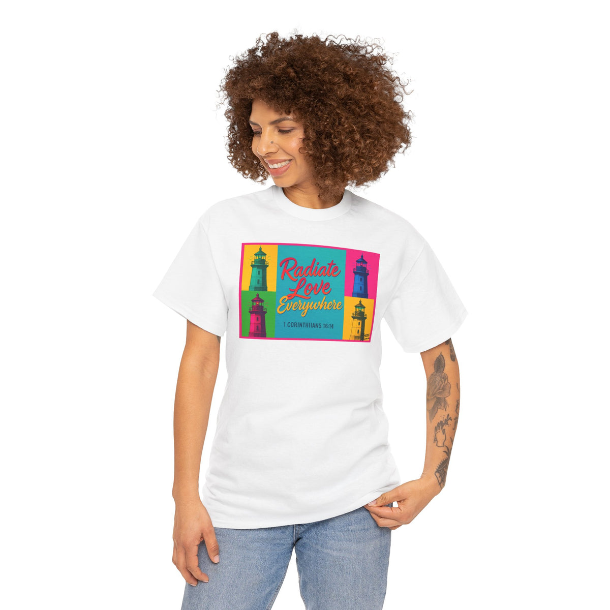Radiate Love Everywhere - T-Shirt | Religious Inspirational Tee | 1 Corinthians 16:14