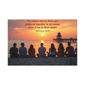 Where Two or Three Gather - 36" x 24" Canvas (Horizontal) | Christian Wall Art