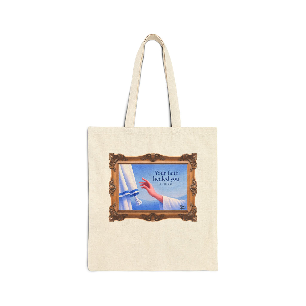 Your Faith Healed You (Luke 8:48) - Framed - Canvas Tote Bag