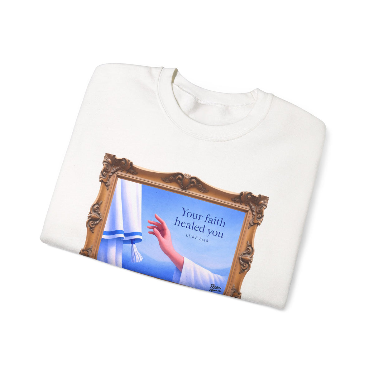 Your Faith Healed You (Luke 8:48) - Framed - Crewneck Sweatshirt | Bible Art
