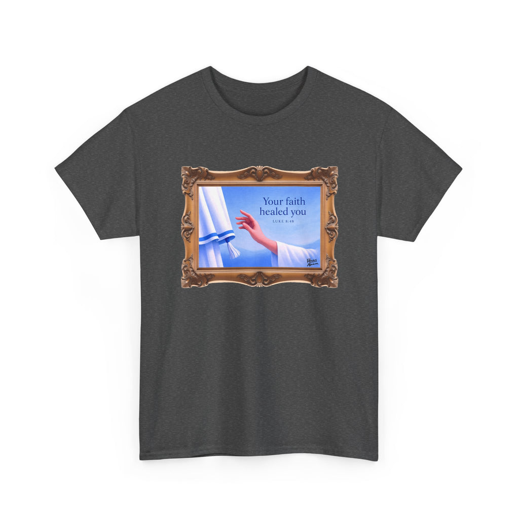 Your Faith Healed You (Luke 8:48) - Framed - T-Shirt | Religious Inspirational Tee, Jesus in Bible Artwork