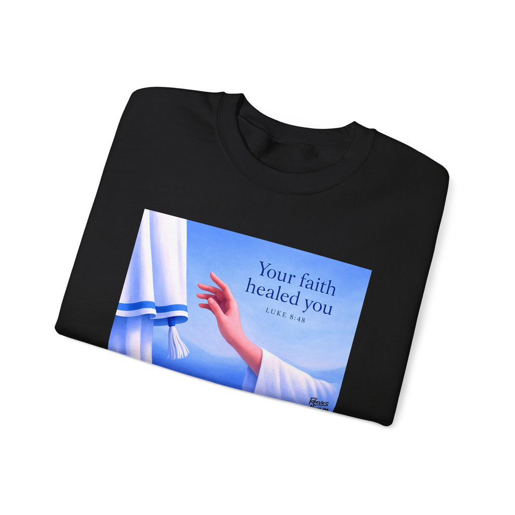 Your Faith Healed You (Luke 8:48) - Crewneck Sweatshirt | Bible Art