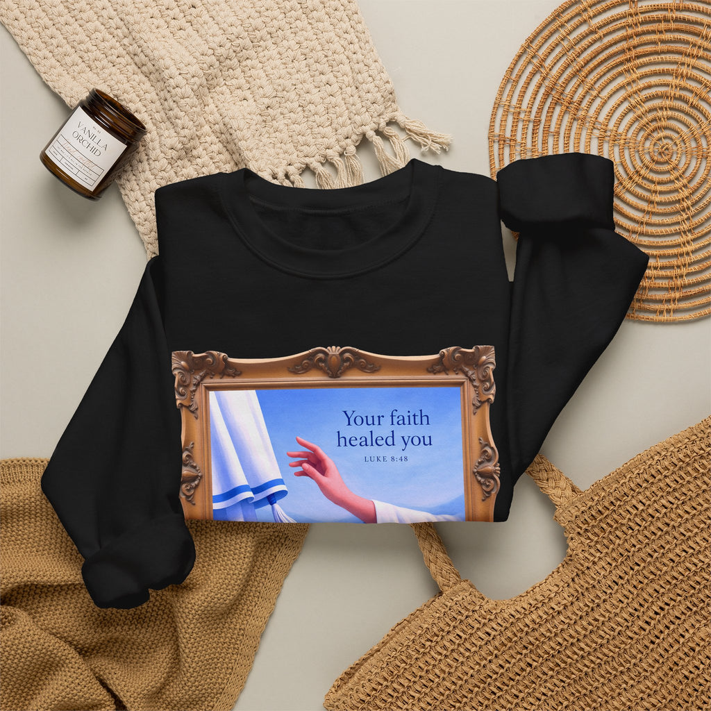 Your Faith Healed You (Luke 8:48) - Framed - Crewneck Sweatshirt | Bible Art