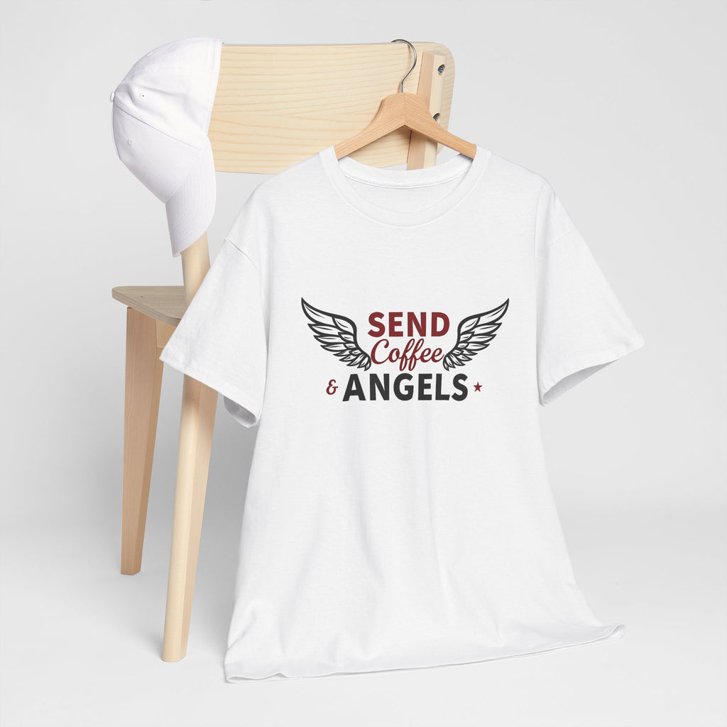 Send Coffee and Angels - T-Shirt | Religious Inspirational Tee | Bringing Faith and Humor to Mornings