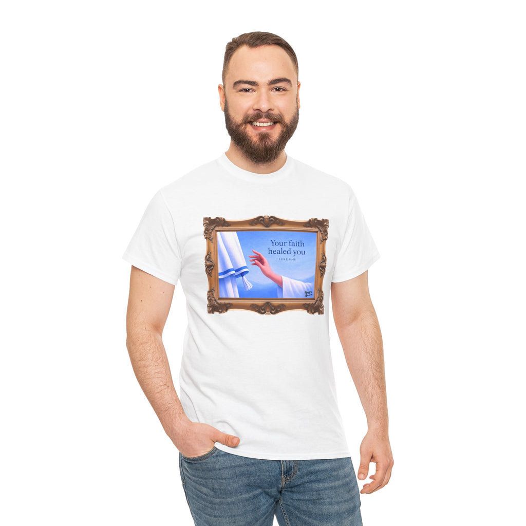 Your Faith Healed You (Luke 8:48) - Framed - T-Shirt | Religious Inspirational Tee, Jesus in Bible Artwork
