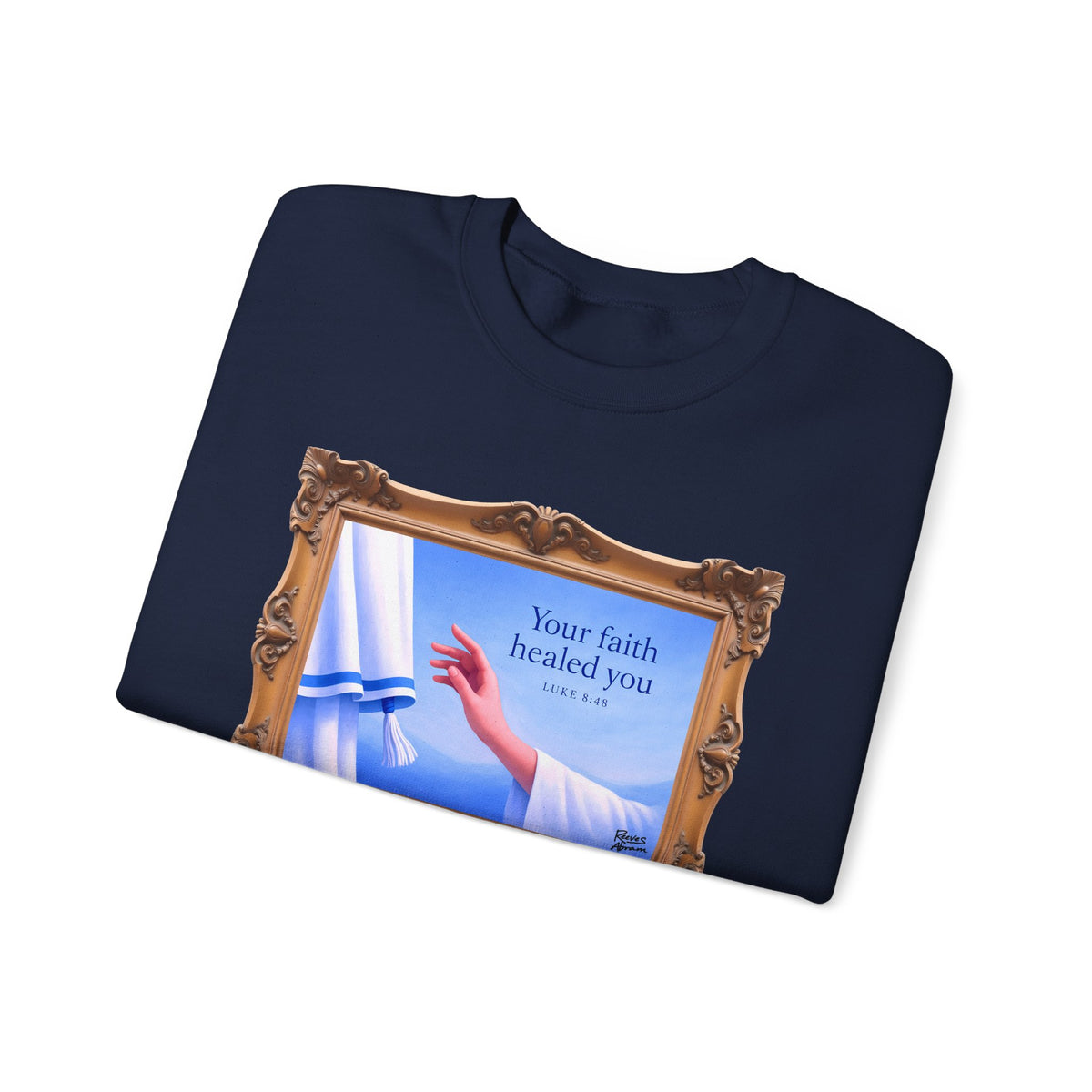 Your Faith Healed You (Luke 8:48) - Framed - Crewneck Sweatshirt | Bible Art
