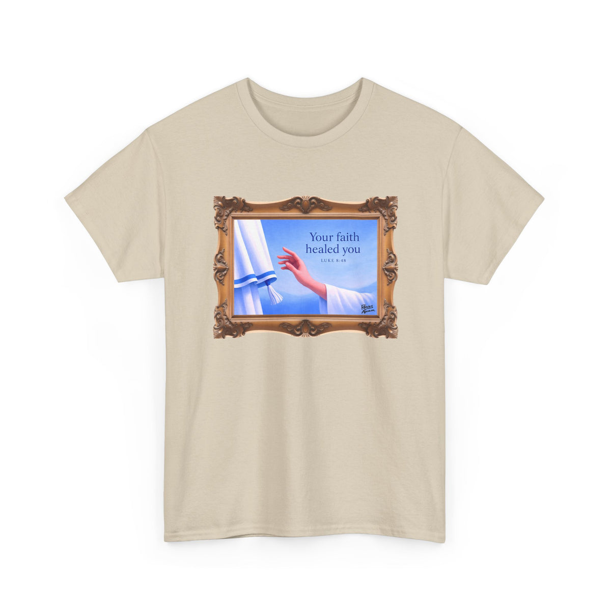 Your Faith Healed You (Luke 8:48) - Framed - T-Shirt | Religious Inspirational Tee, Jesus in Bible Artwork