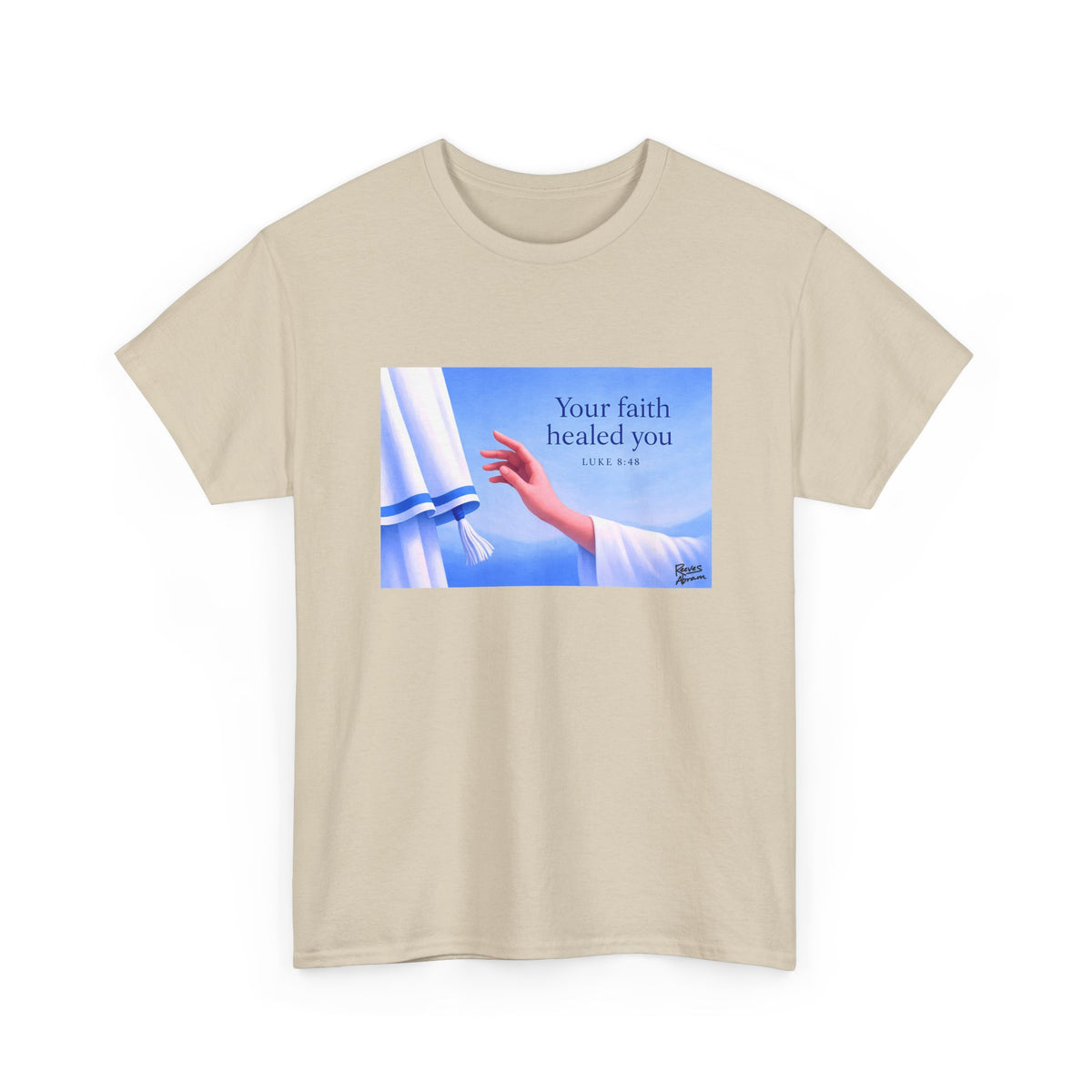 Your Faith Healed You (Luke 8:48) - T-Shirt | Religious Inspirational Tee, Jesus in Bible Artwork