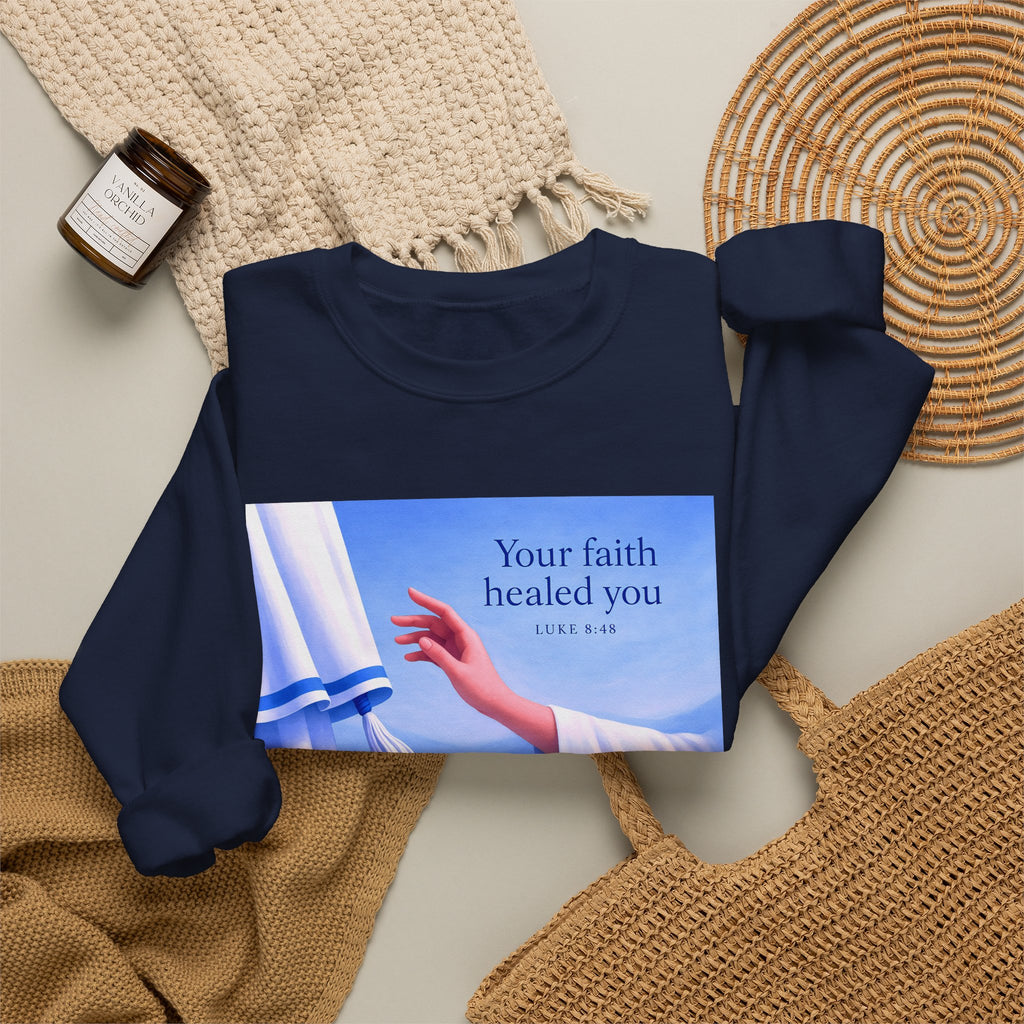 Your Faith Healed You (Luke 8:48) - Crewneck Sweatshirt | Bible Art