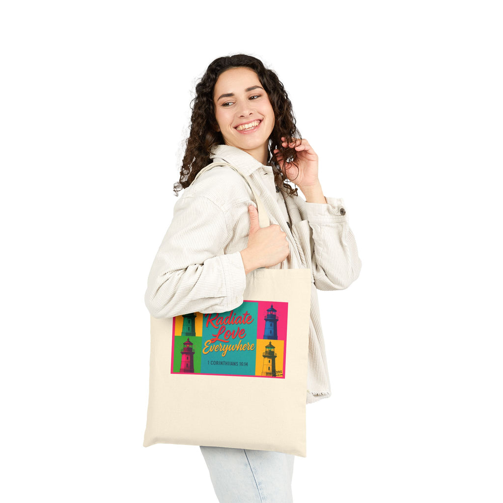 Radiate Love Everywhere - Canvas Tote Bag - 1 Corinthians 16:14
