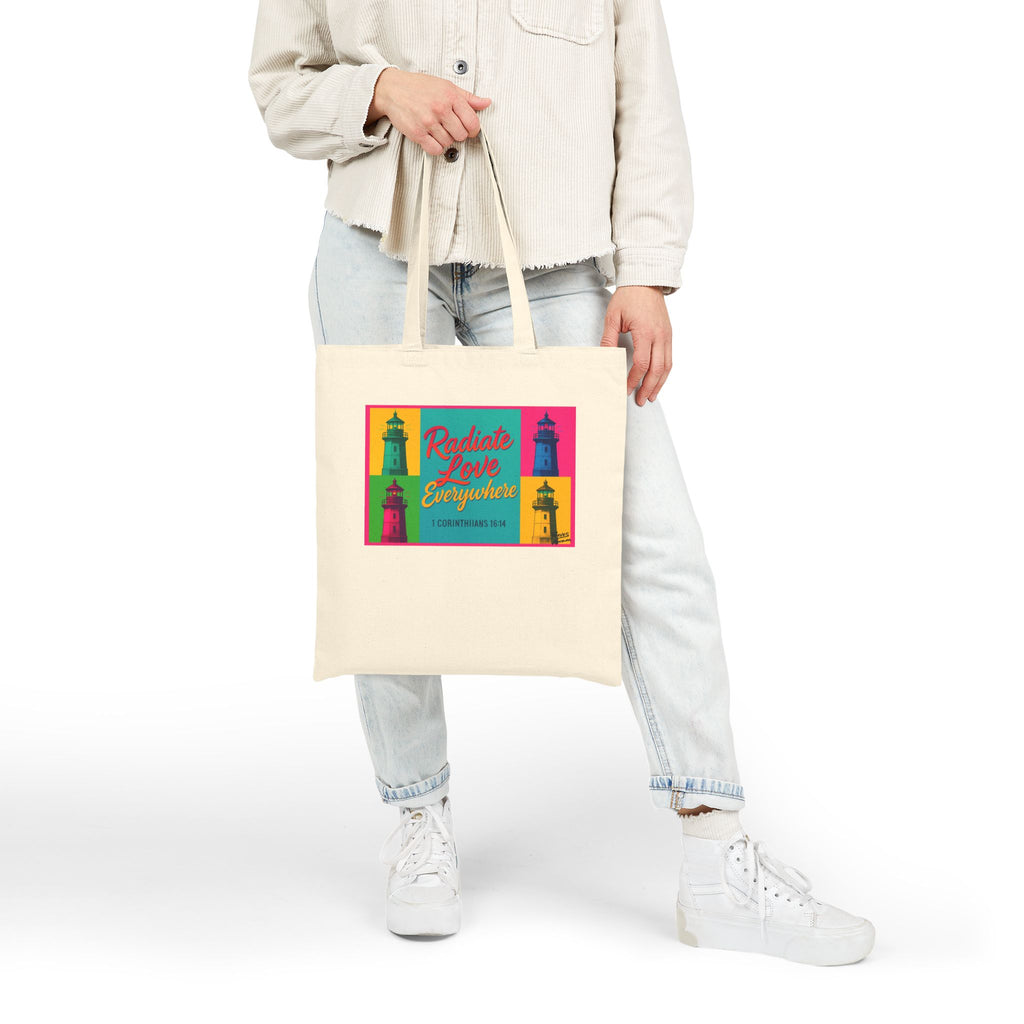 Radiate Love Everywhere - Canvas Tote Bag - 1 Corinthians 16:14