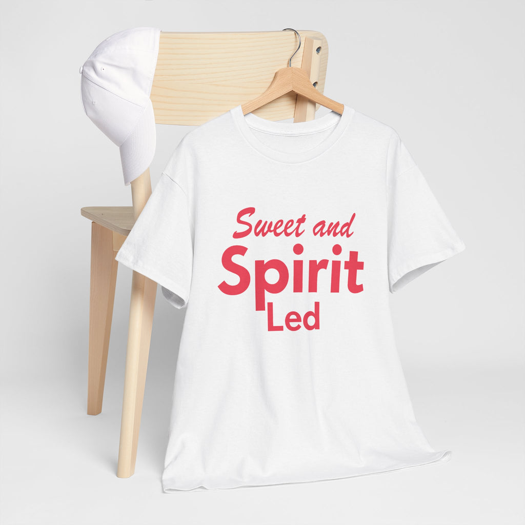 Sweet and Spirit Led - T-Shirt | Religious Inspirational Tee | Holy Spirit Guided Life