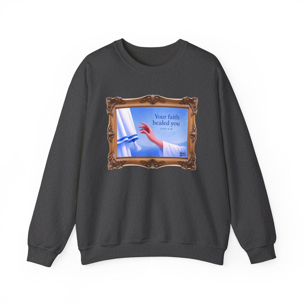 Your Faith Healed You (Luke 8:48) - Framed - Crewneck Sweatshirt | Bible Art