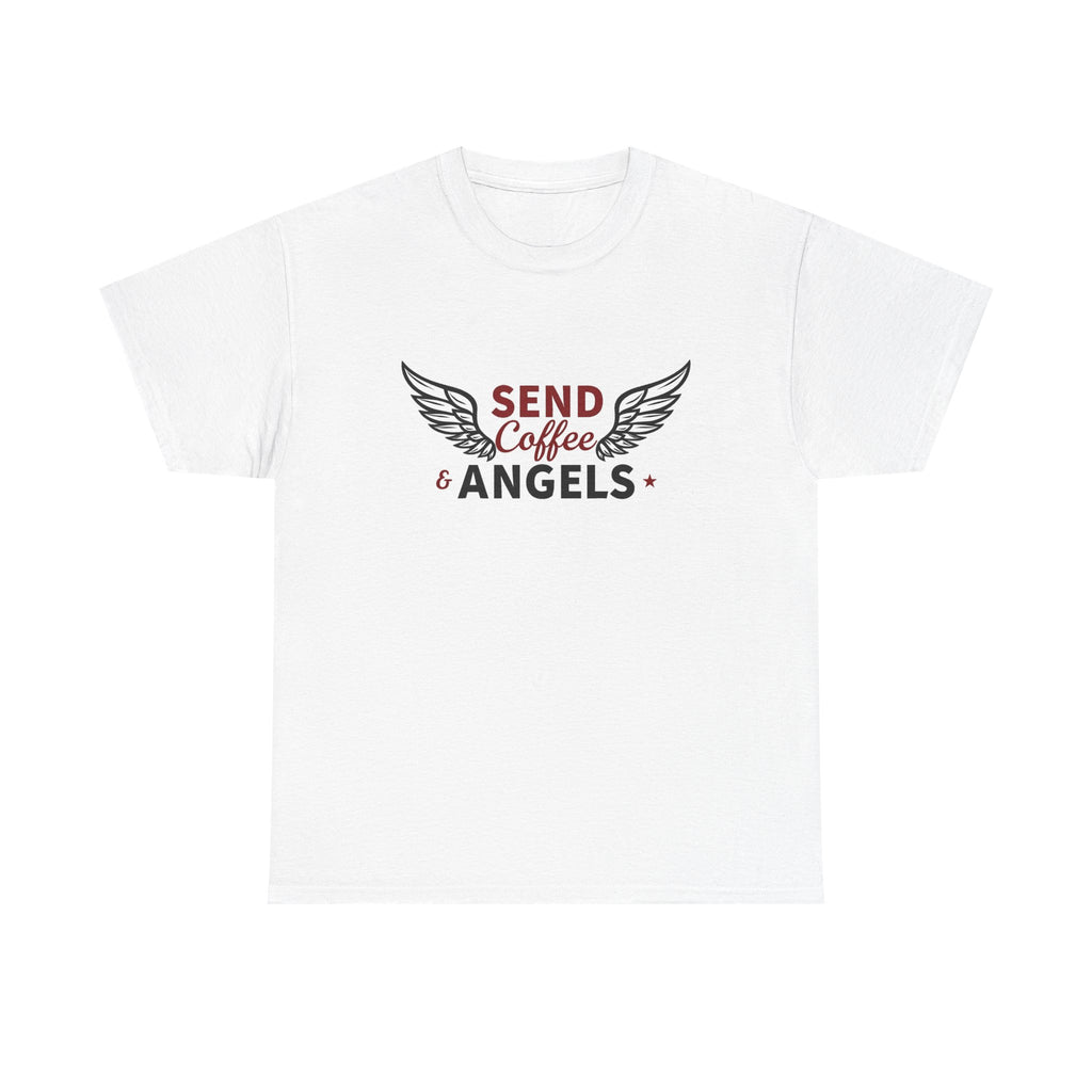 Send Coffee and Angels - T-Shirt | Religious Inspirational Tee | Bringing Faith and Humor to Mornings