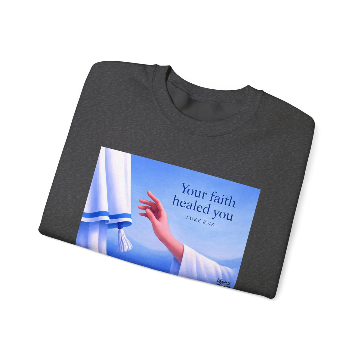 Your Faith Healed You (Luke 8:48) - Crewneck Sweatshirt | Bible Art