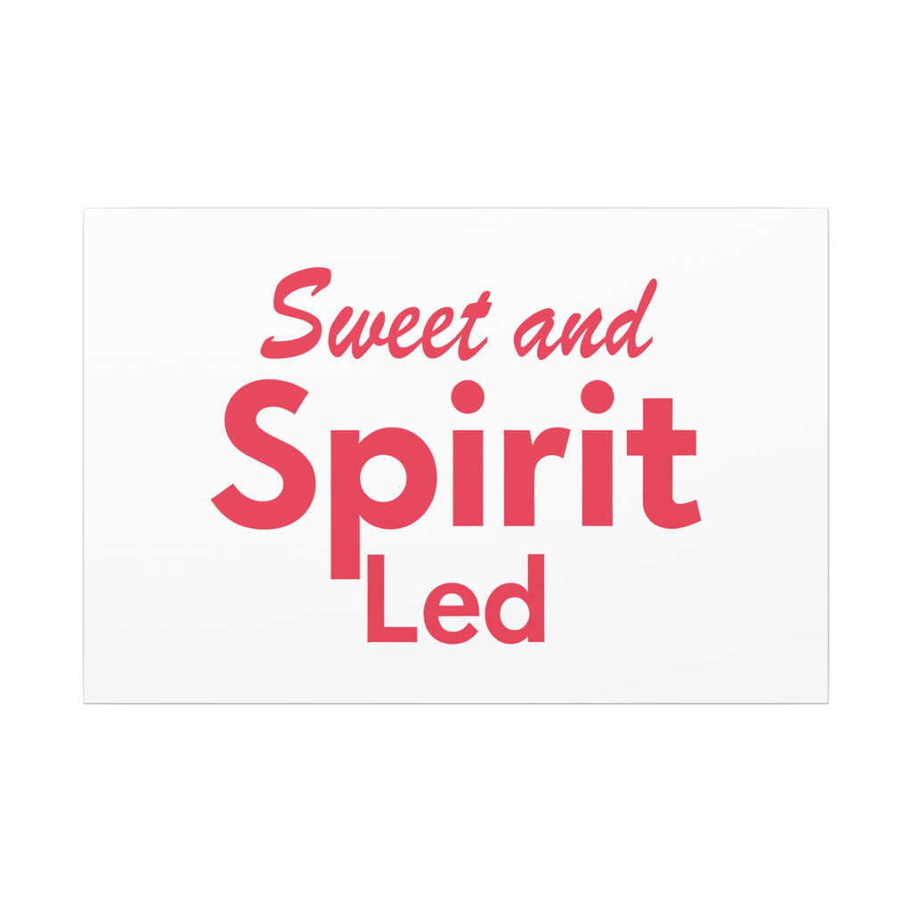 Sweet and Spirit Led | 36" x 24" Canvas (Horizontal) | Christian Pop Art | Faith Wall Decor - Holy Spirit Guided Life