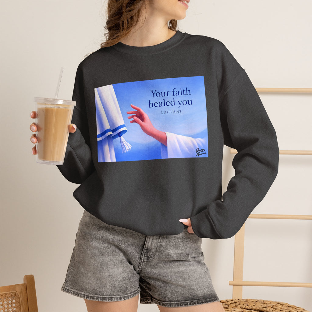 Your Faith Healed You (Luke 8:48) - Crewneck Sweatshirt | Bible Art