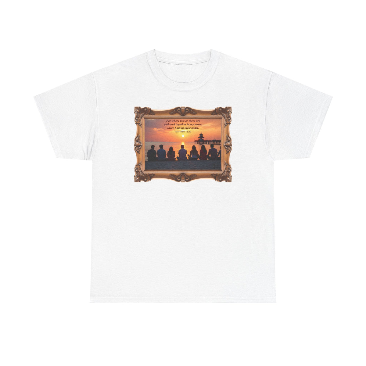 Where Two or Three Gather - Framed - T-Shirt | Religious Inspirational Tee | Matthew 18:20