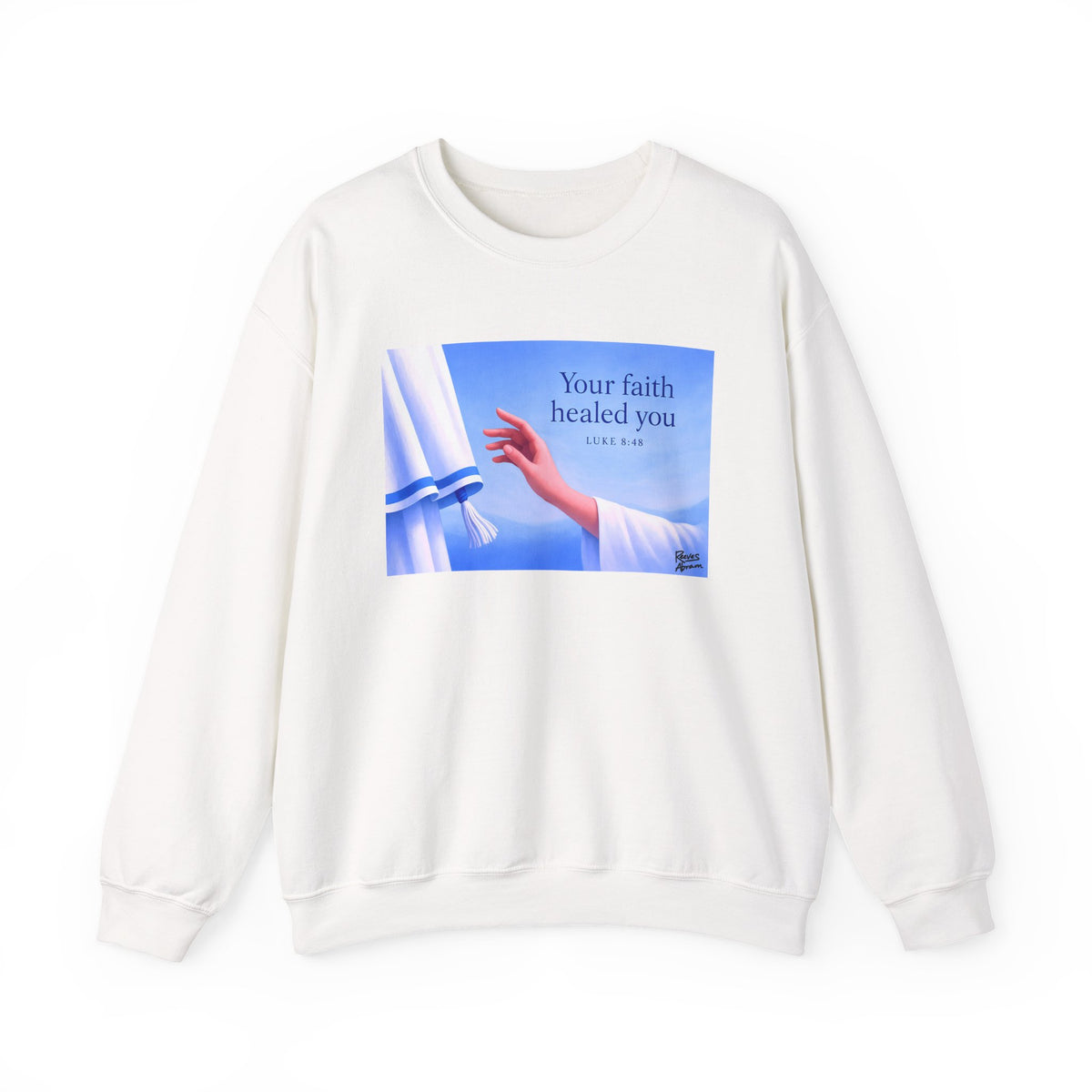 Your Faith Healed You (Luke 8:48) - Crewneck Sweatshirt | Bible Art